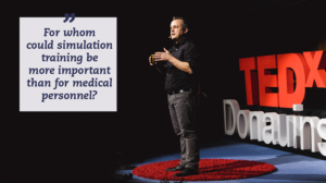 TEDx Schwindt Medical Simulation