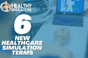 6 new healthcare simulation terms
