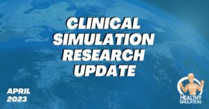 Clinical Simulation Research Update April 2023