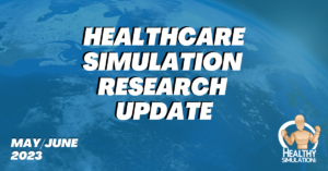 Healthcare Simulation Research Update May June 2023