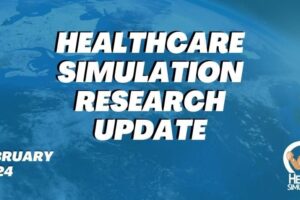 Clinical Simulation Research Update February 2024