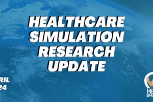 Healthcare Simulation Research April 2024