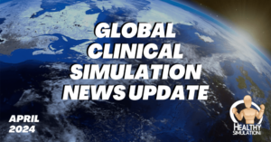 Global Clinical Simulation World Update April 2024