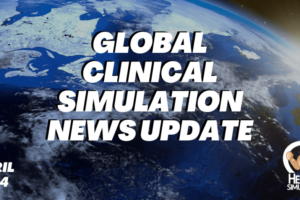 Global Clinical Simulation World Update April 2024